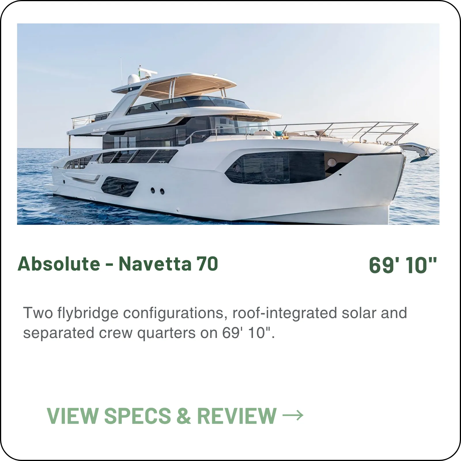 Two flybridge configurations, roof-integrated solar and separated crew quarters on 69' 10".