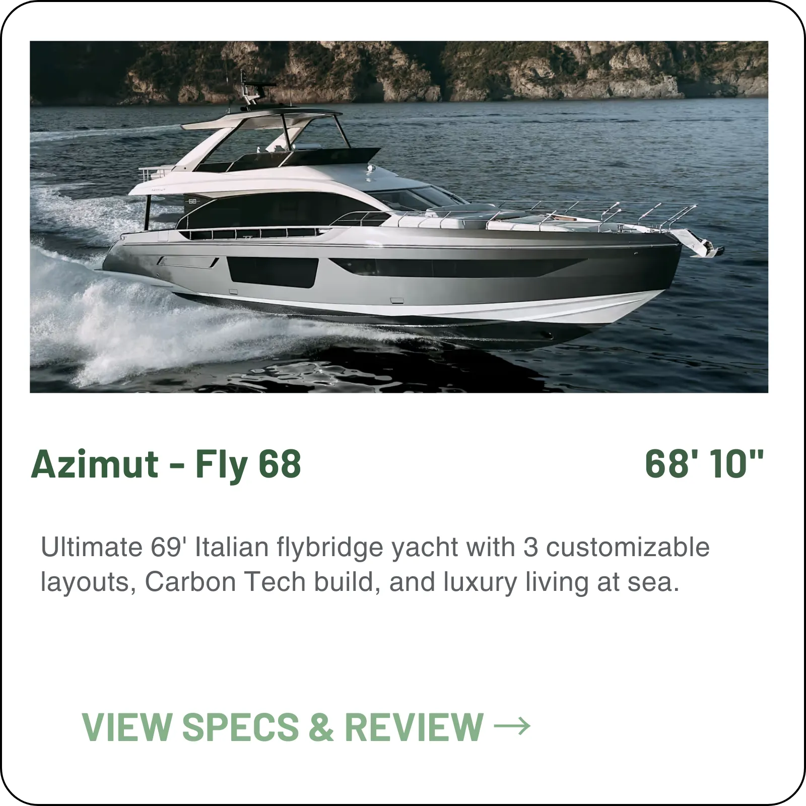 Azimut Fly 68 — 68ft Italian flybridge motor yacht. Four cabins, open flybridge, carbon fiber construction, Volvo Penta IPS pod drives up to 29 knots. Azimut|Benetti Group. Expert reviews and buyer advisory from Minted Yachts, Fort Lauderdale.