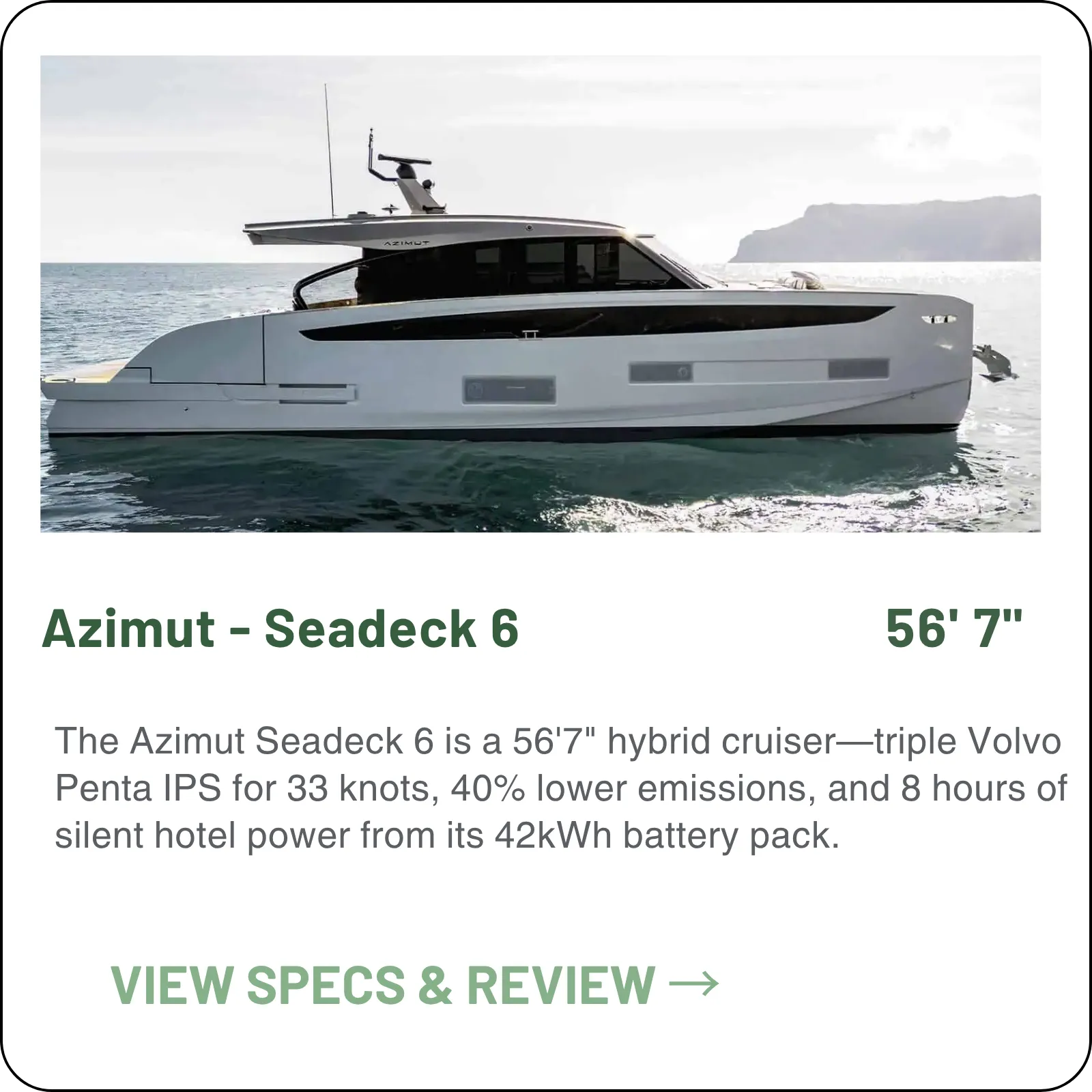 The Azimut Seadeck 6 is a 56'7" hybrid cruiser—triple Volvo Penta IPS for 33 knots, 40% lower emissions, and 8 hours of silent hotel power from its 42kWh battery pack.
