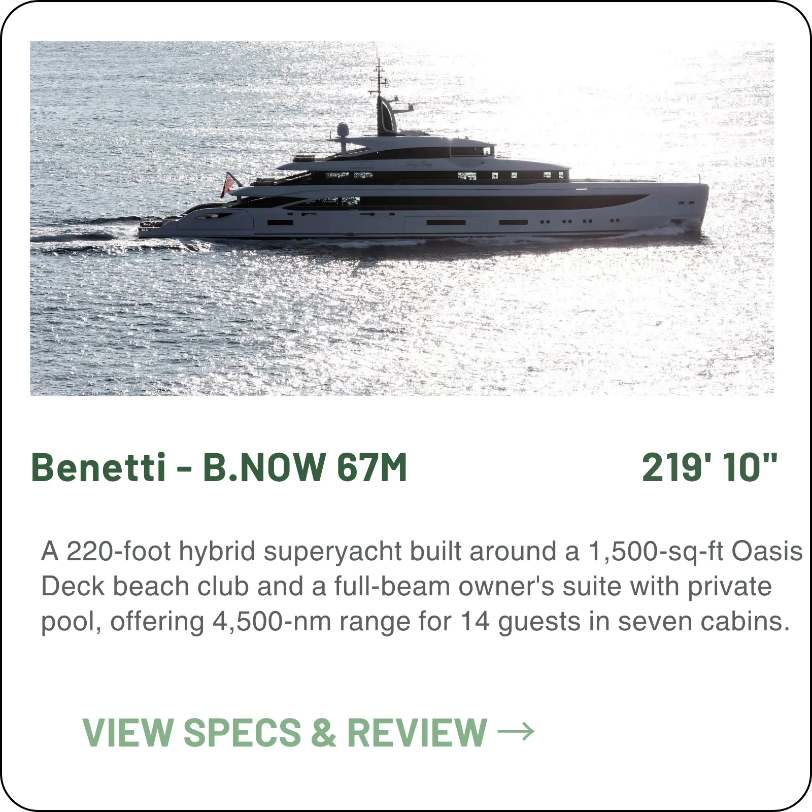 The B.NOW 67M is a 219'10" steel and aluminum yacht with a recessed Oasis Deck pool and deployable side wings — seven guest cabins for fourteen and 4,500 nautical miles of range.