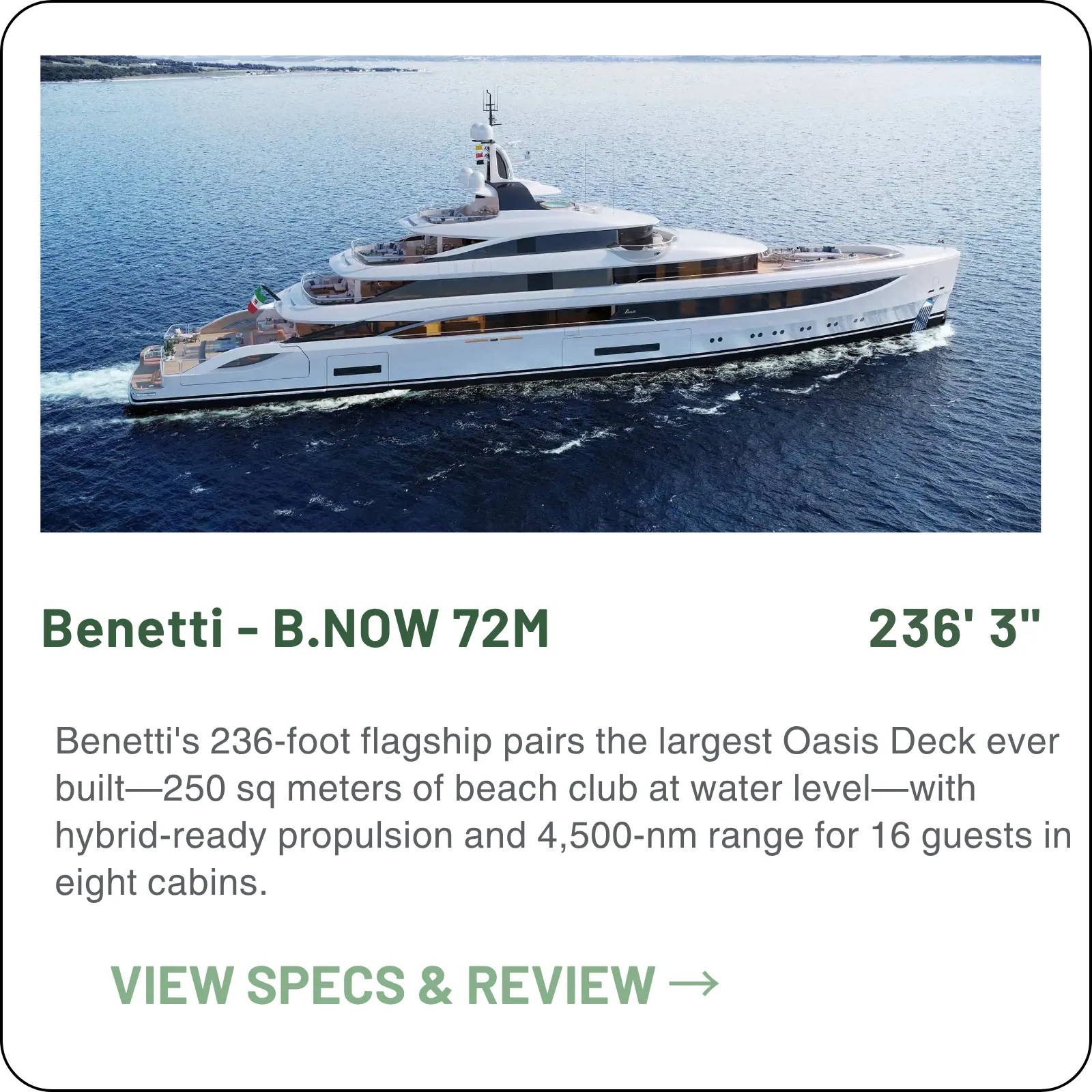 The B.NOW 72M is the flagship of the range — 236 feet, a 250-square-metre guest-only Oasis Deck with a central pool, eight guest cabins for sixteen, and seventeen crew.