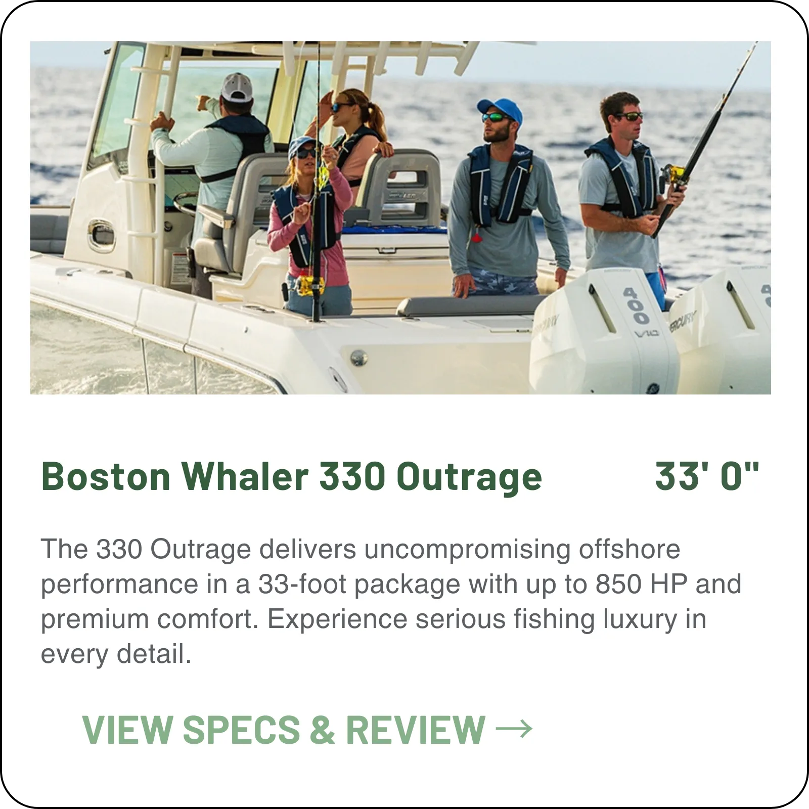 The 33-foot Outrage is the Whaler most owners can still run themselves — a 10'2" beam, 25 inches of draft, twin Verados rated to 850 HP, and 300 gallons of fuel over a hull that is foam-filled from stem to stern.