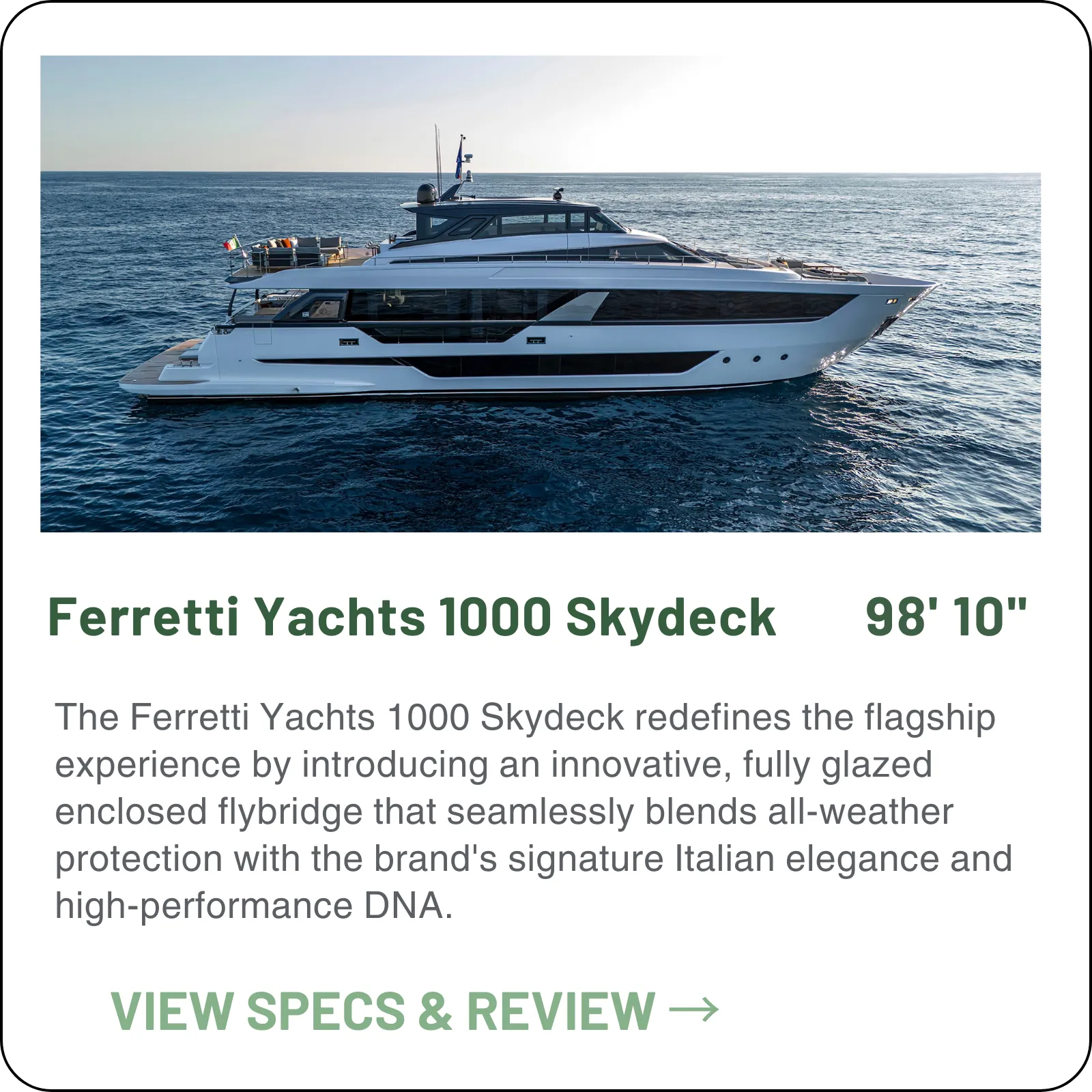 The Skydeck trades the 1000's open flybridge for a glazed, climate-controlled upper lounge — same 98'10" hull, same five cabins, a season you can actually use.