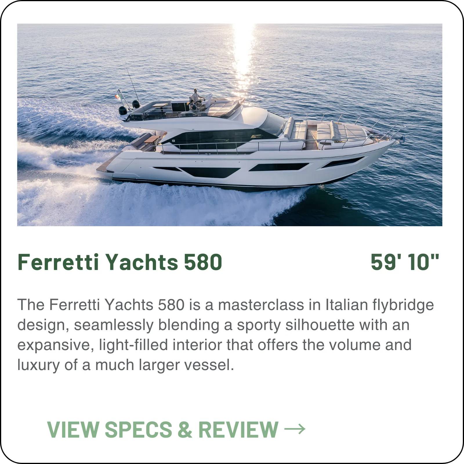 The 580 puts a full-beam owner's suite and a real flybridge into just under 60 feet, with 32 knots available on the uprated Volvo Penta D13s.
