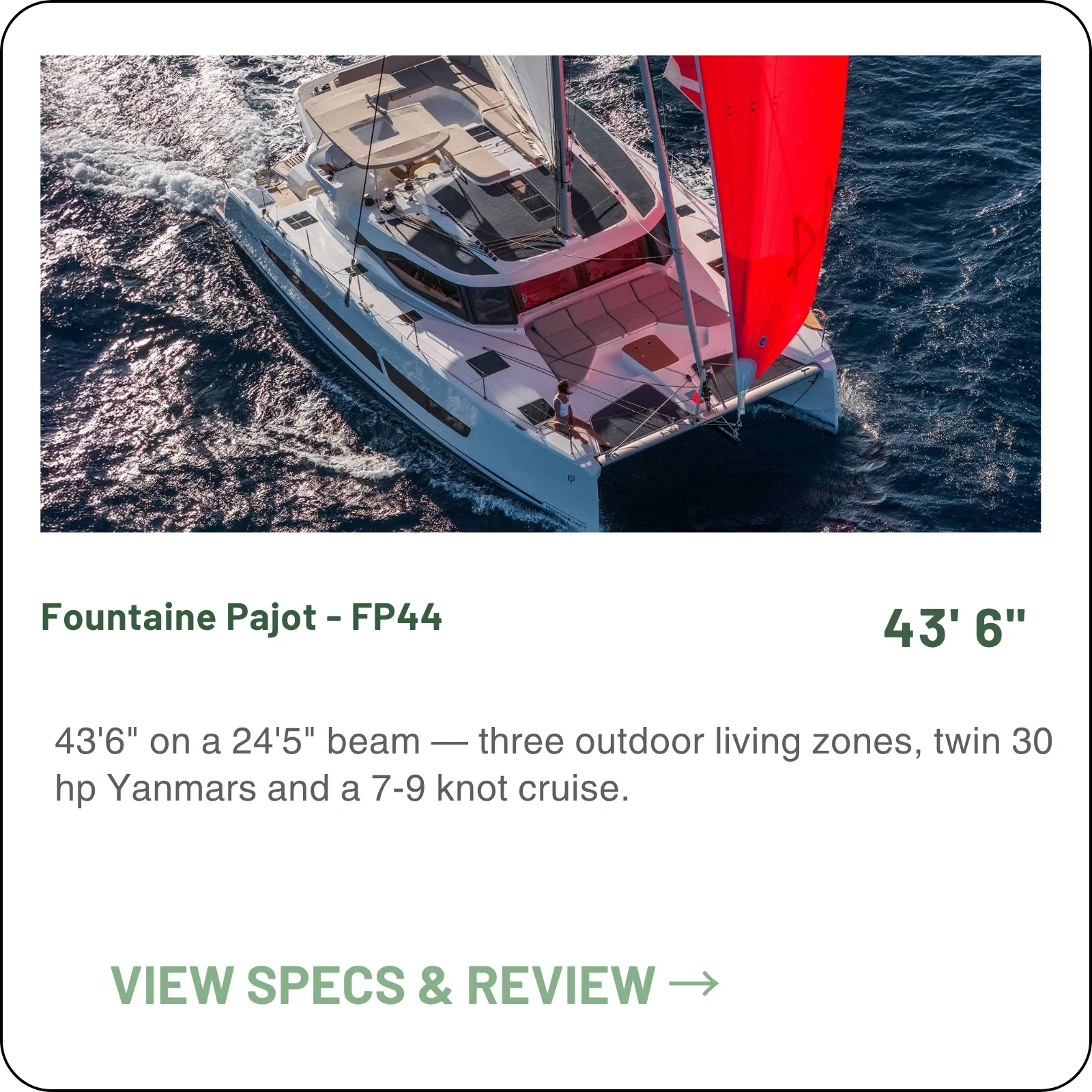 43'6" on a 24'5" beam — three outdoor living zones, twin 30 hp Yanmars and a 7-9 knot cruise.