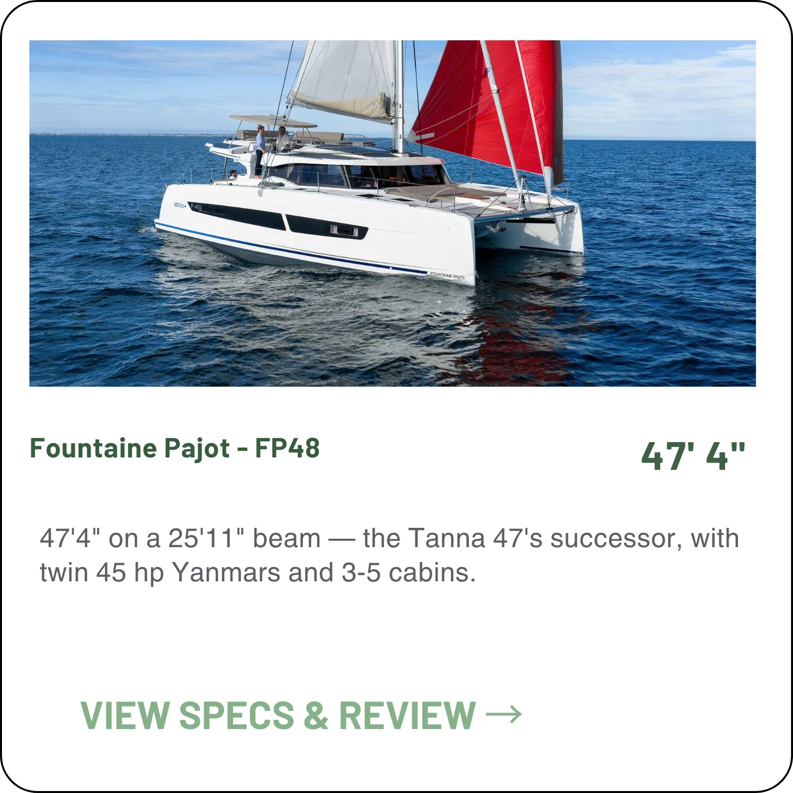 47'4" on a 25'11" beam — the Tanna 47's successor, with twin 45 hp Yanmars and 3-5 cabins.