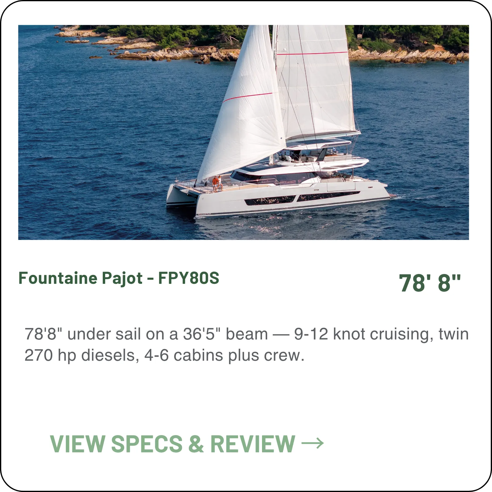 78'8" under sail on a 36'5" beam — 9-12 knot cruising, twin 270 hp diesels, 4-6 cabins plus crew.