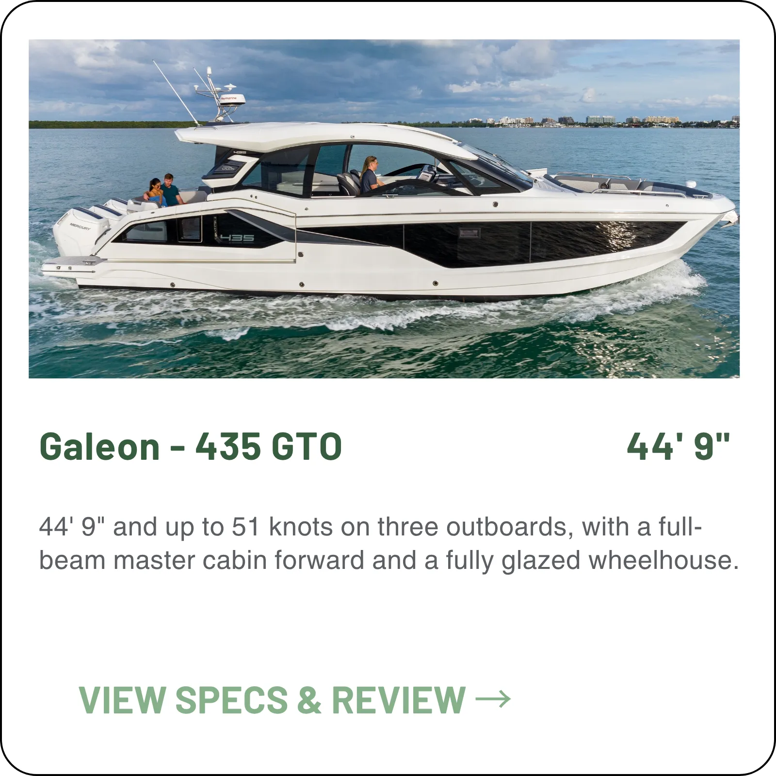44' 9" and up to 51 knots on three outboards, with a full-beam master cabin forward and a fully glazed wheelhouse.