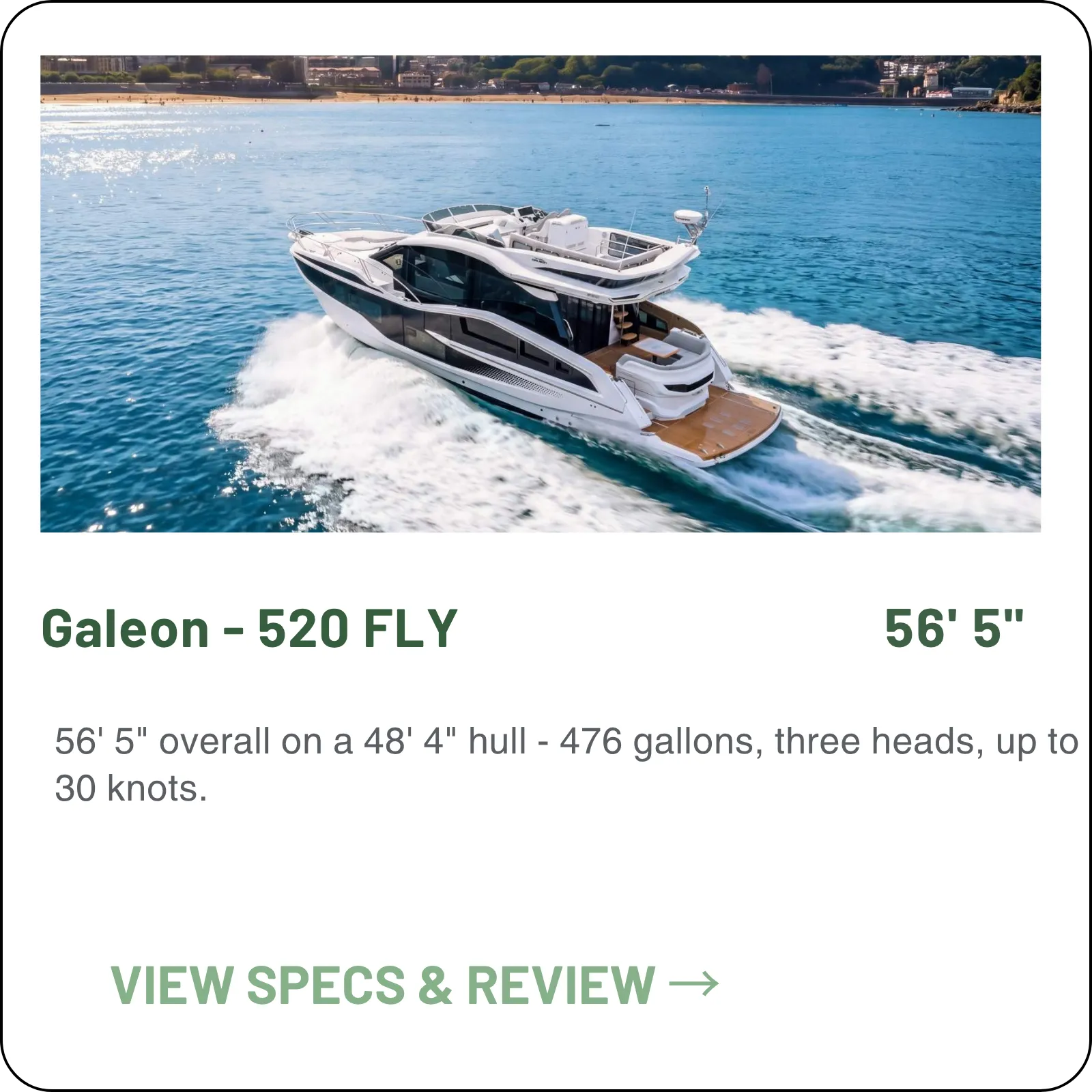 56' 5" overall on a 48' 4" hull - 476 gallons, three heads, up to 30 knots.