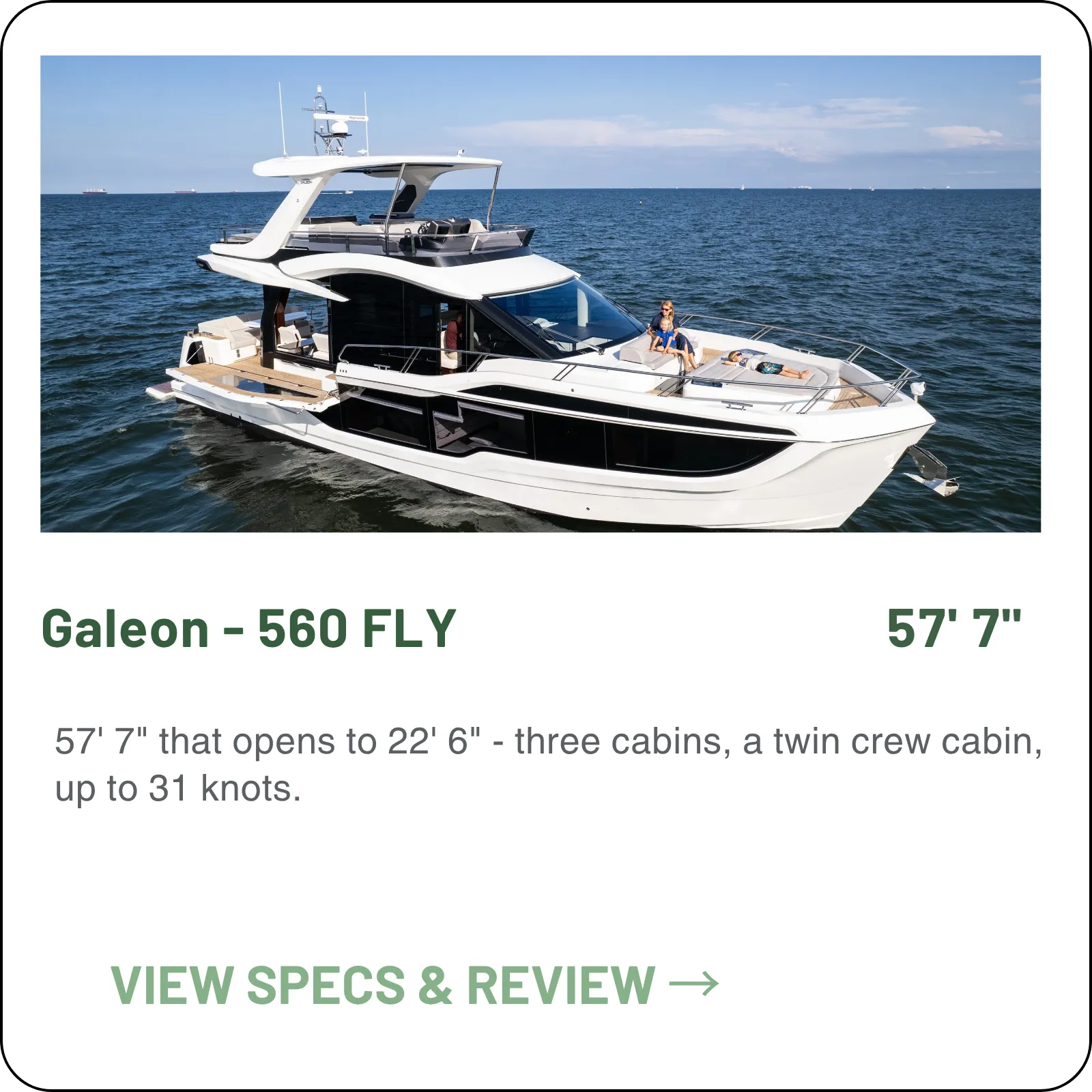 57' 7" that opens to 22' 6" - three cabins, a twin crew cabin, up to 31 knots.