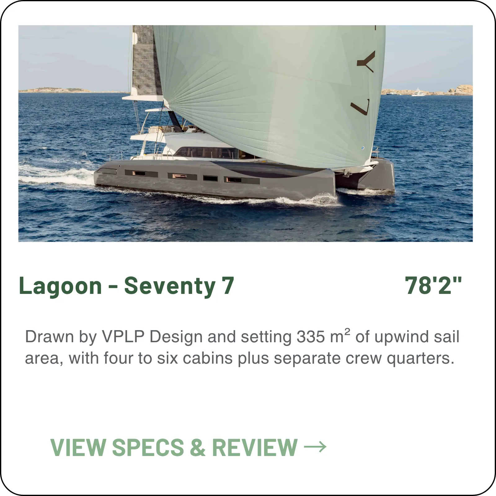 Drawn by VPLP Design and setting 335 m² of upwind sail area, with four to six cabins plus separate crew quarters.