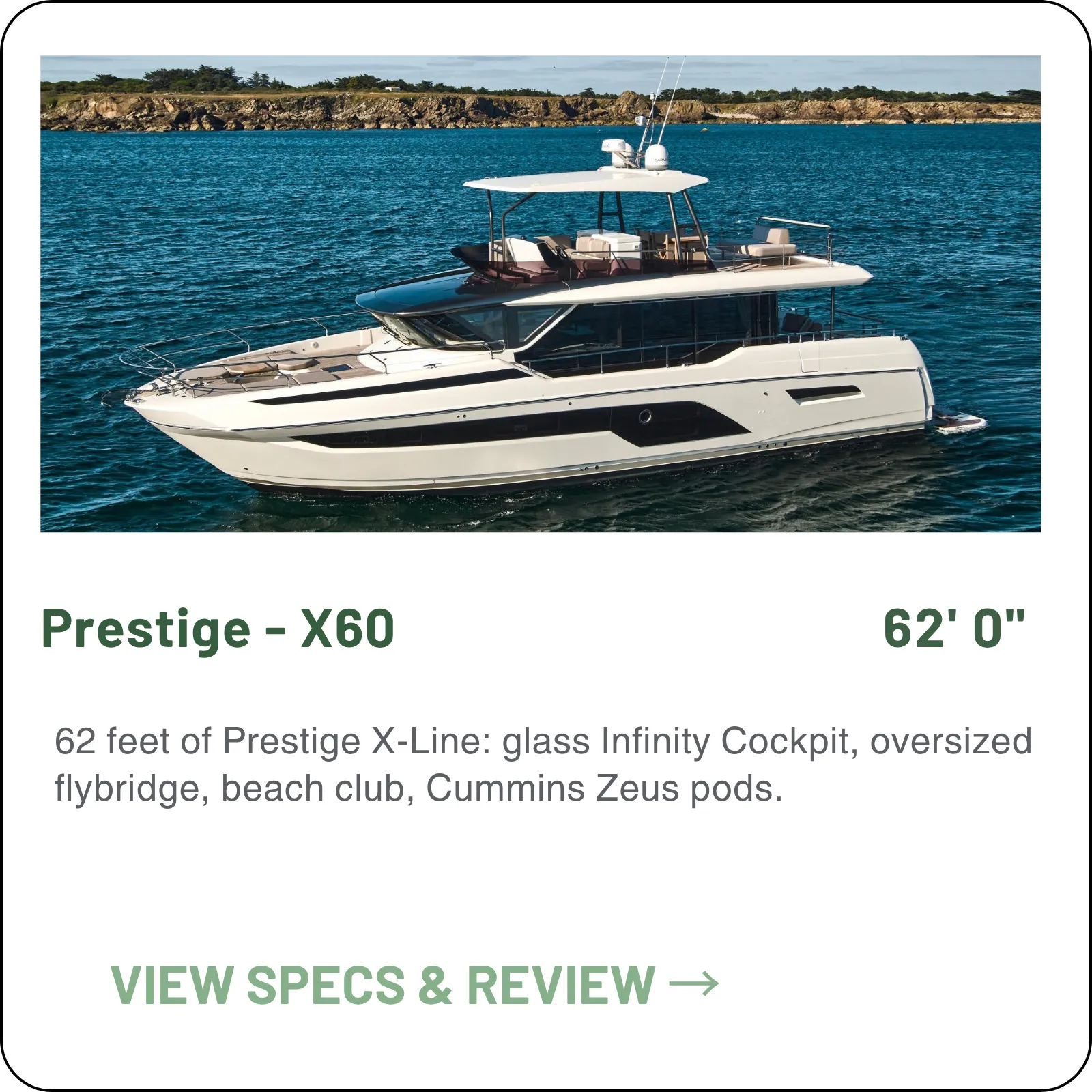62 feet of Prestige X-Line: glass Infinity Cockpit, oversized flybridge, beach club, Cummins Zeus pods.