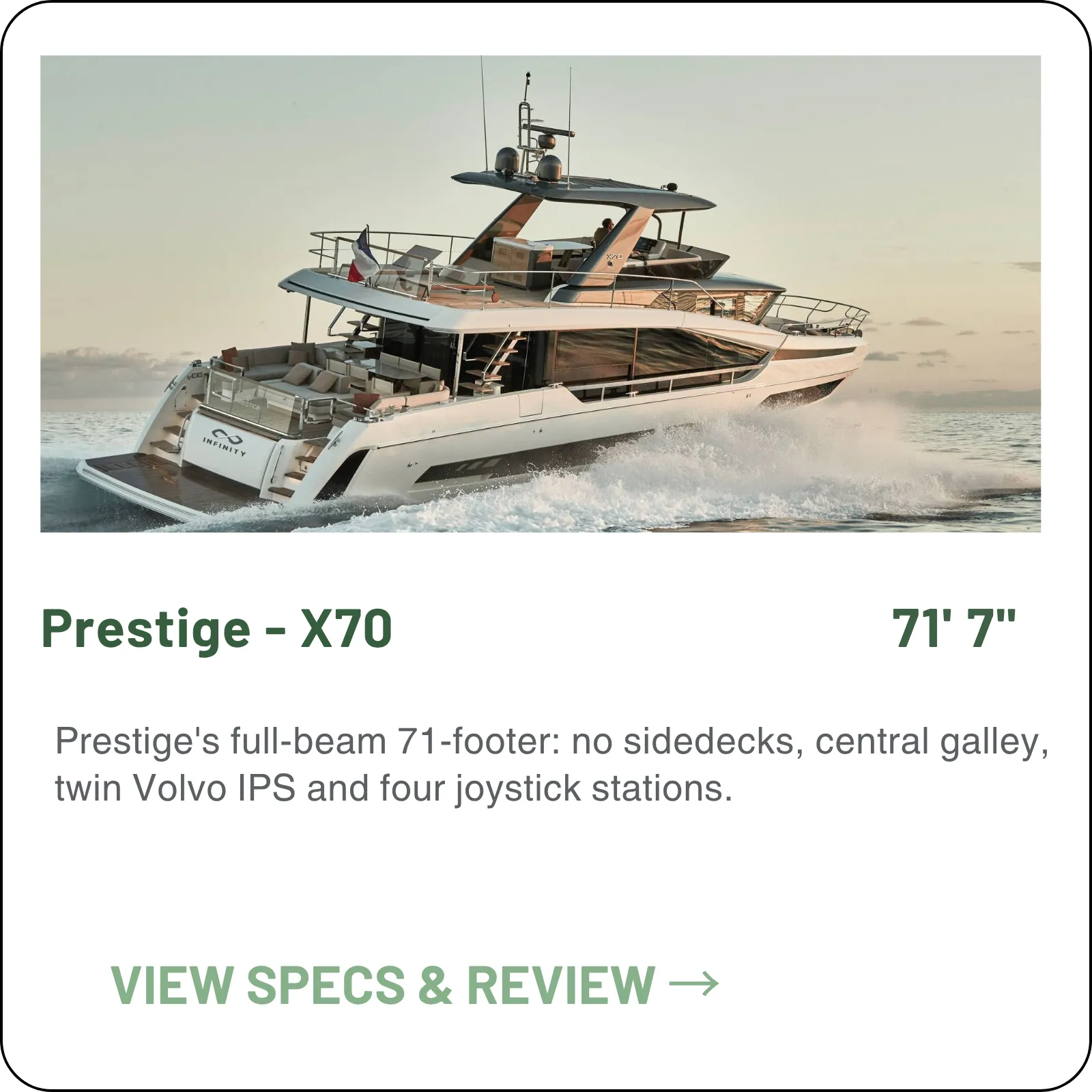 Prestige's full-beam 71-footer: no sidedecks, central galley, twin Volvo IPS and four joystick stations.