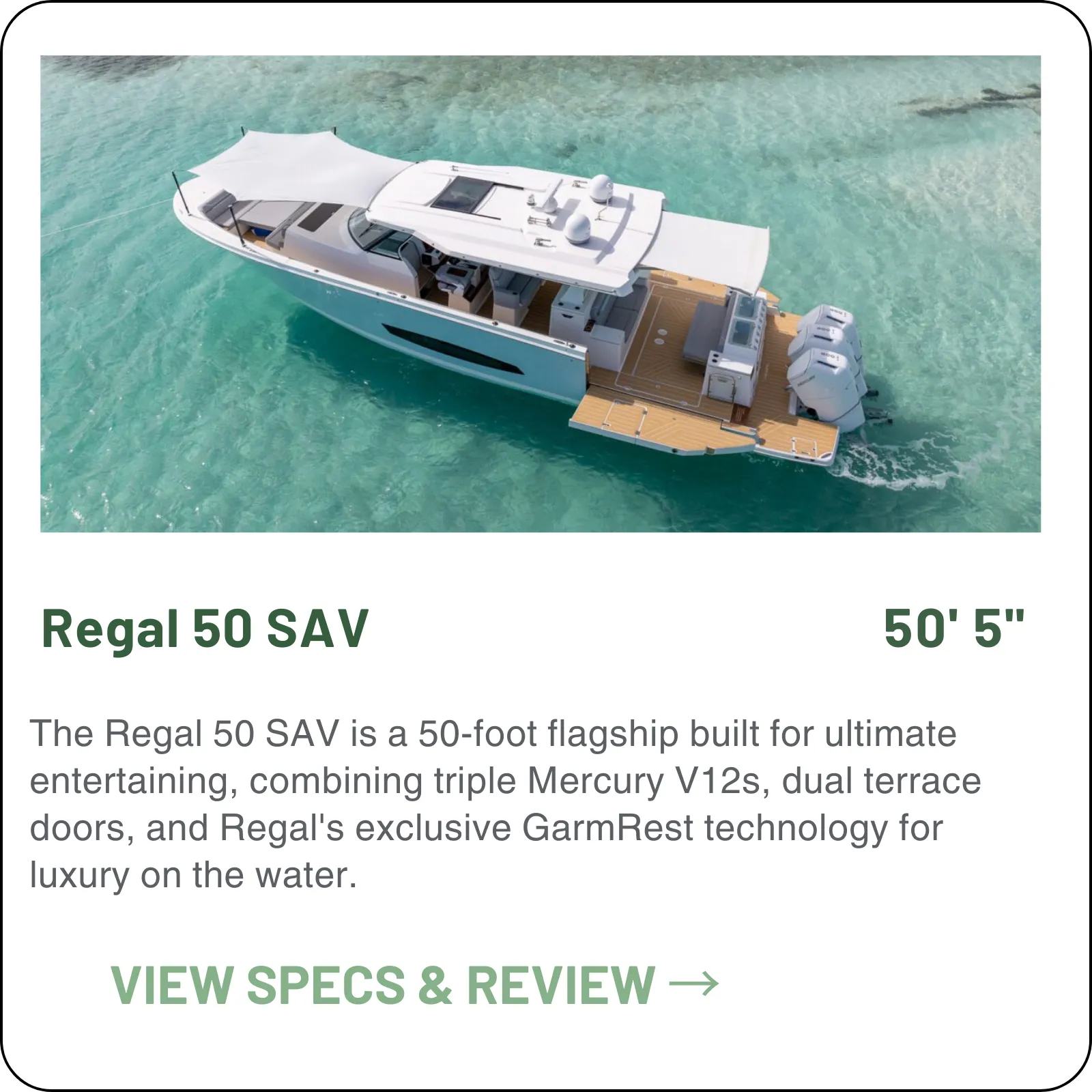 The Regal 50 SAV is the flagship Sports Activity Vessel — triple Mercury V12 600 Verados to 56.7 mph, electric terrace doors that fold the cockpit sides down to the water, and a king aft stateroom with a separate walk-in shower.