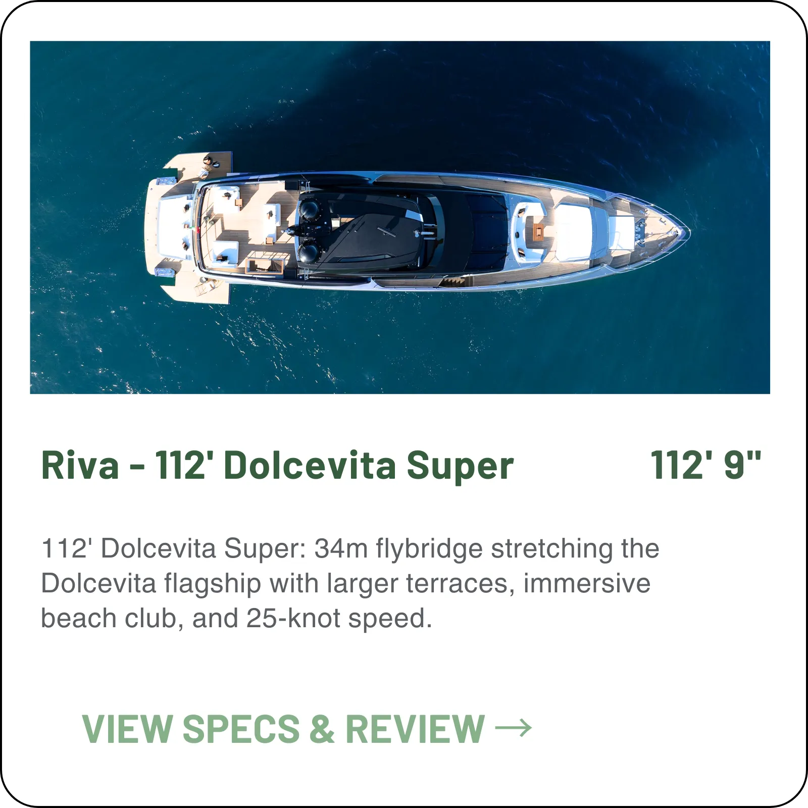 The 112' Dolcevita Super replaced the 110' Dolcevita at the top of Riva's Flybridge line — five guest cabins, four crew cabins, and 430 nm of range at a 23-knot cruise.
