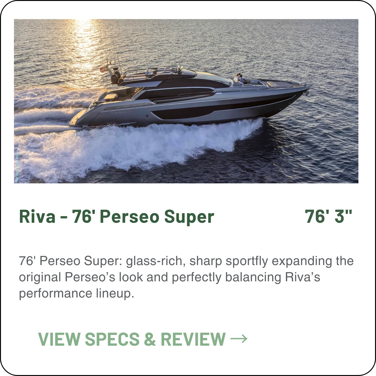 The 76' Perseo Super sits in the middle of Riva's Sportfly line — twin MAN V12s to 37 knots on the 1,800 hp option, three en-suite cabins and 315 nm of range either way.