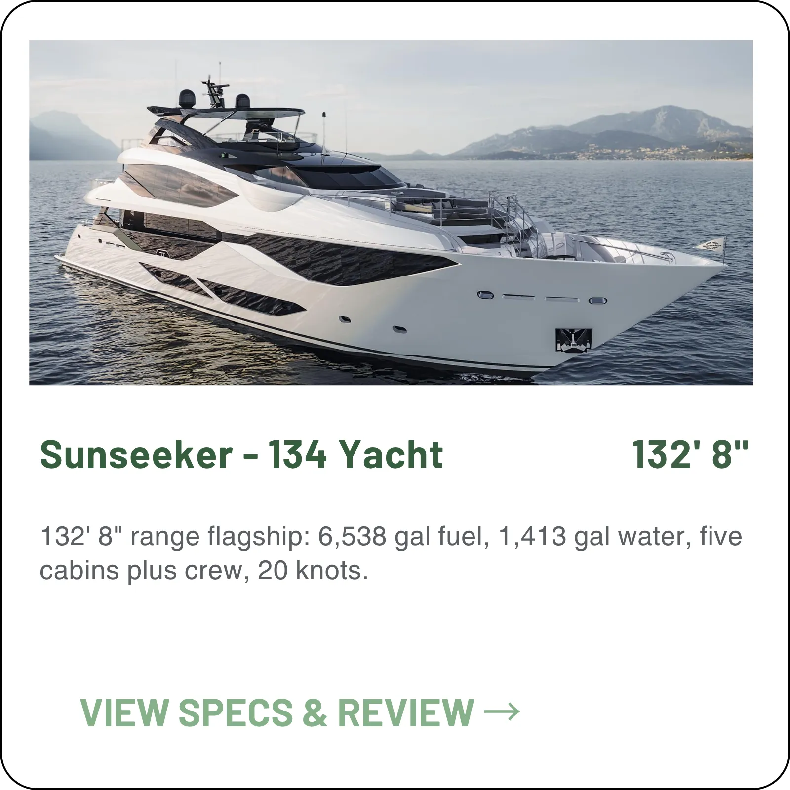 132' 8" range flagship: 6,538 gal fuel, 1,413 gal water, five cabins plus crew, 20 knots.