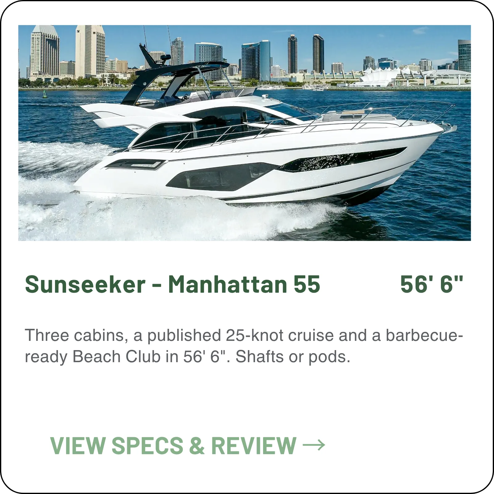 Three cabins, a 25-knot cruise and a barbecue-ready Beach Club in 56' 6". Shafts or pods.