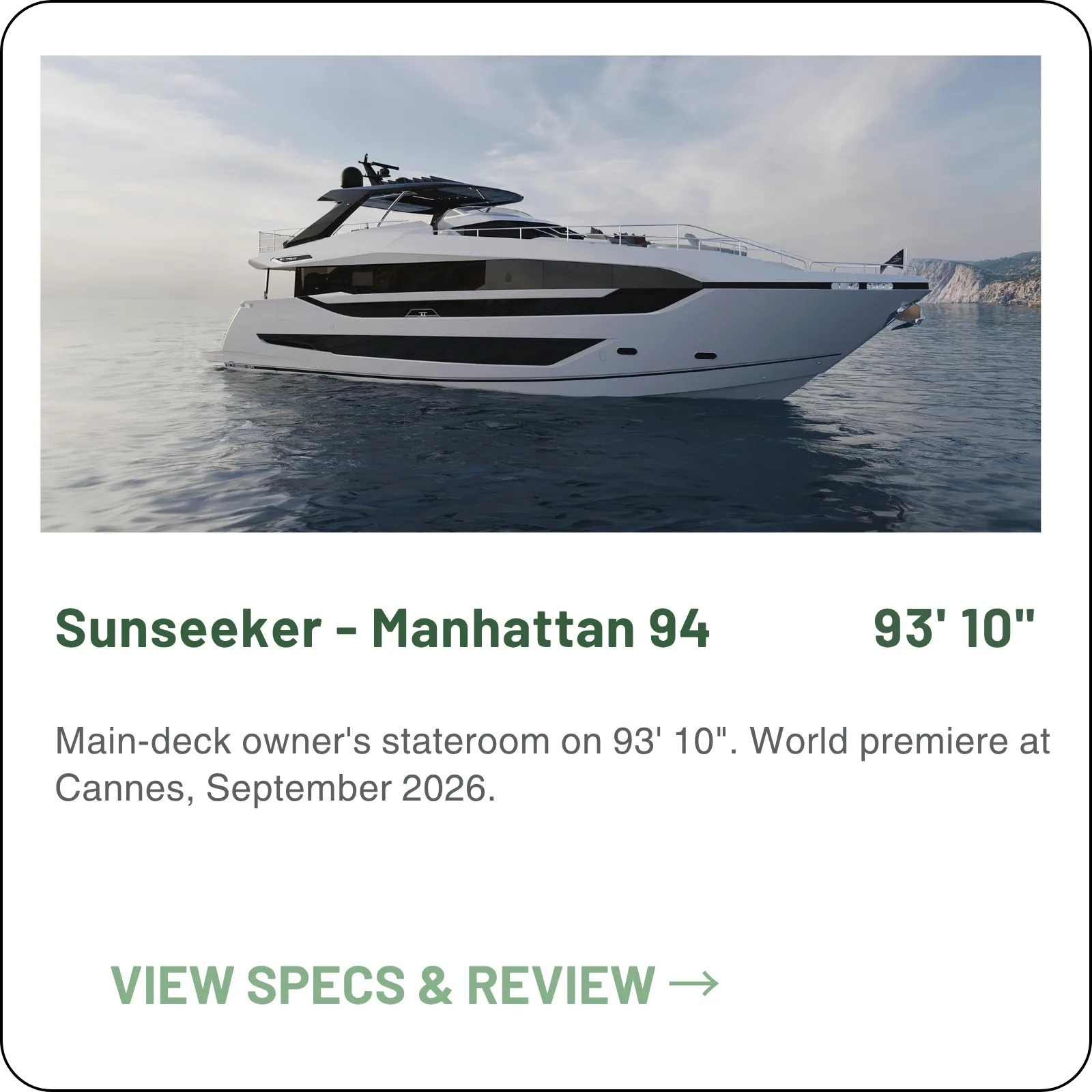 Main-deck owner's stateroom on 93' 10". World premiere at Cannes, September 2026.