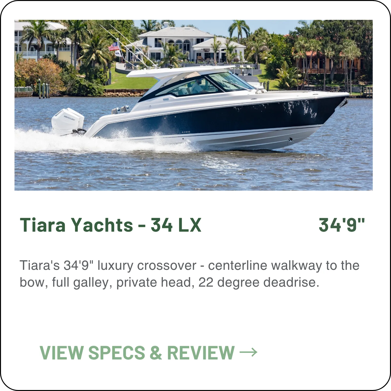 Tiara's 34'9" luxury crossover - centerline walkway to the bow, full galley, private head, 22 degree deadrise.